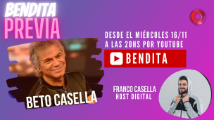 ¡Bendita Previa: Beto Casella inaugura los vivos de Youtube desde el canal del programa!