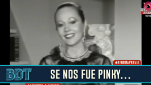 Falleció Pinky y este es nuestro homenaje para ella
