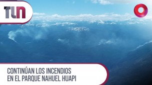 Continúan los incendios en el Parque Nahuel Huapi
