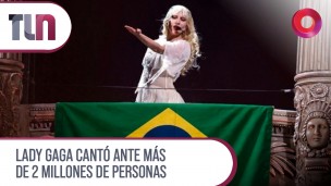 Lady Gaga cantó ante más de 2 millones de personas