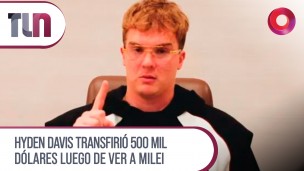 Hyden Davis transfirió 500 mil dólares luego de ver a Milei