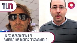 Un ex asesor de Milei ratificó los dichos de Spagnuolo 