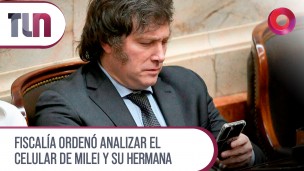 Fiscalía ordenó analizar el celular de Milei y su hermana