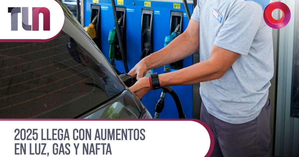 2025 llega con aumentos en luz, gas, y nafta | Canal 9
