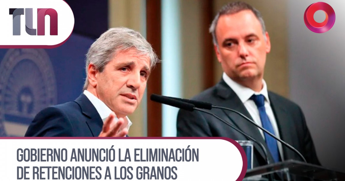 Gobierno anunció la eliminación de retenciones a los granos | Canal 9